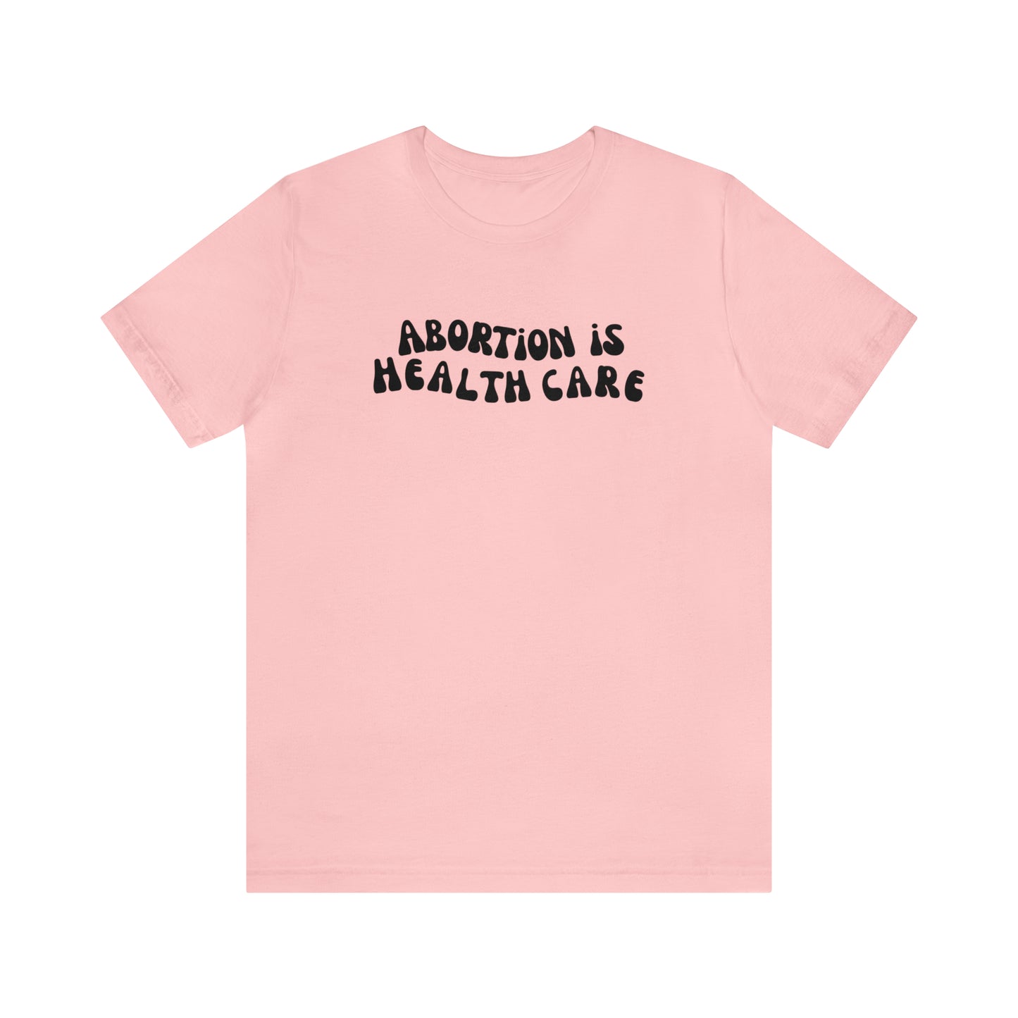 Retro Abortion is Healthcare Tee