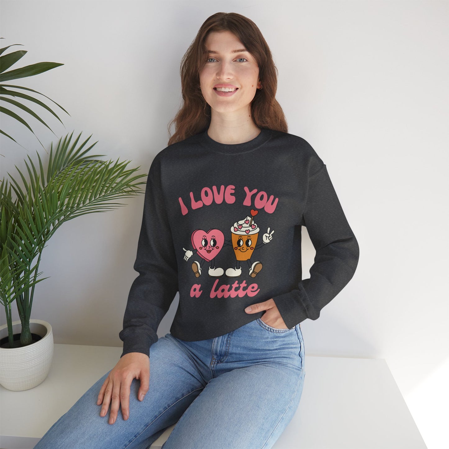 I Love You a Latte Crewneck Sweatshirt