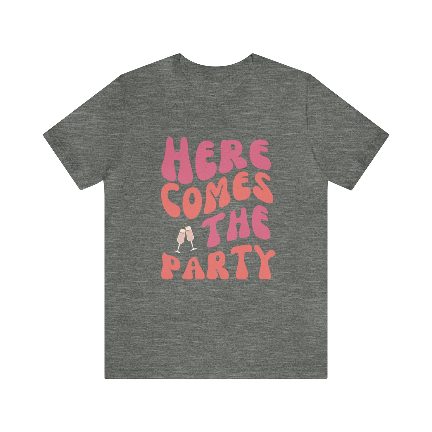 Here Comes the Party Tee