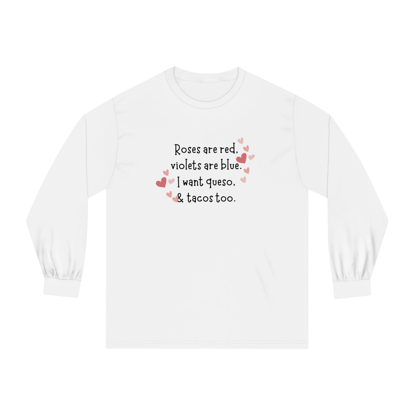 Valentine's Day Queso & Tacos Long Sleeve T-Shirt