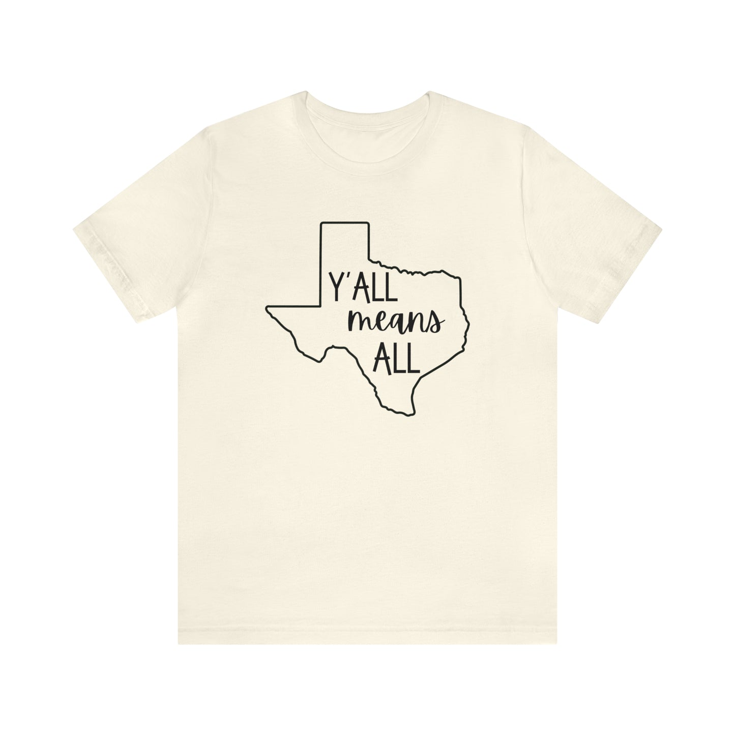 Y'all Means All T-Shirt