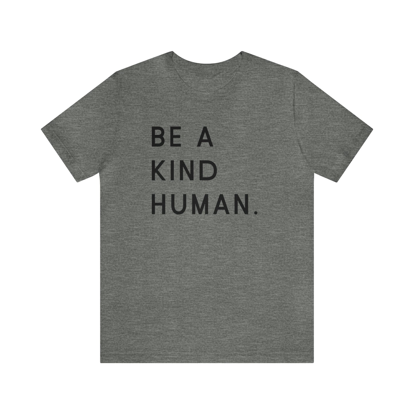 Be a Kind Human