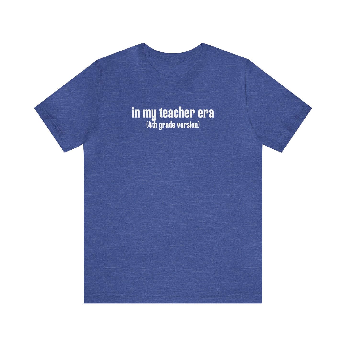 4th Grade Teacher Era Tee