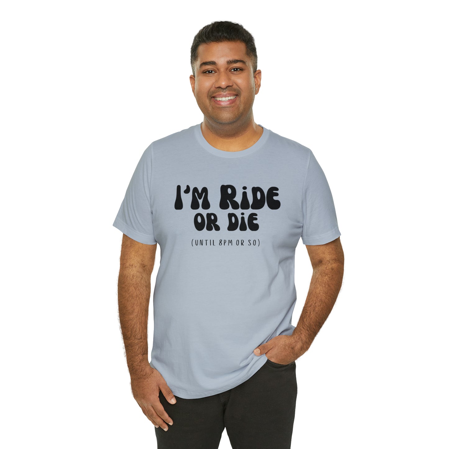 I'm Ride or Die Tee