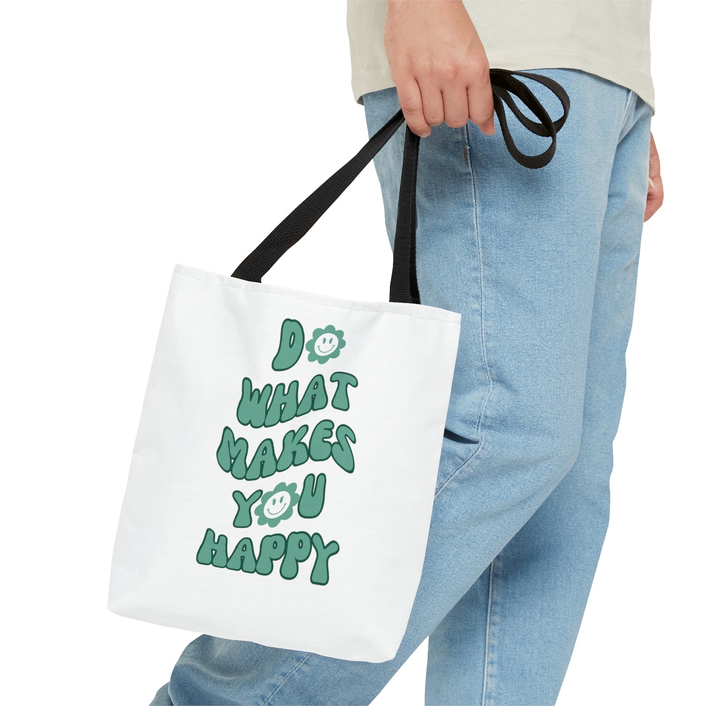 Do What Makes You Happy Tote