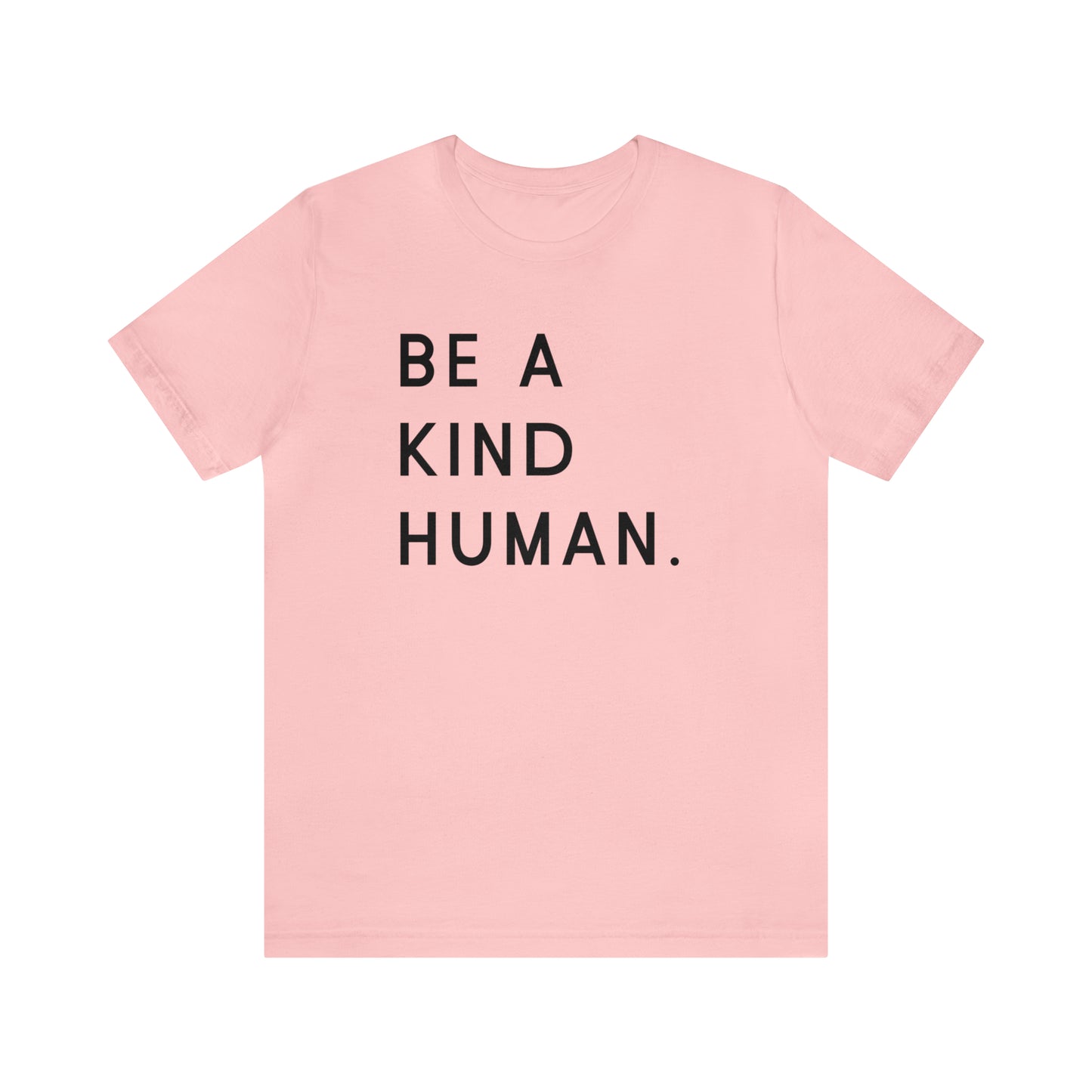 Be a Kind Human