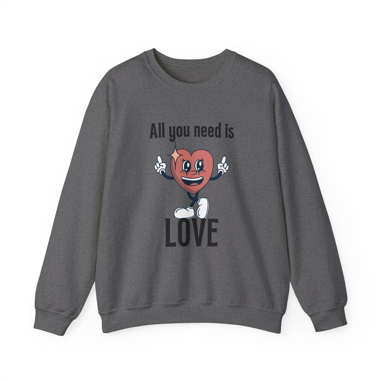 All You Need is Love Crewneck Sweatshirt