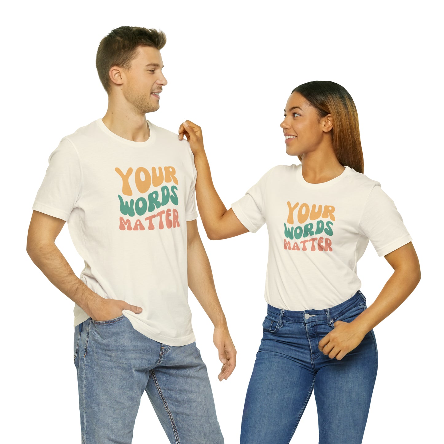 Your Words Matter Tee