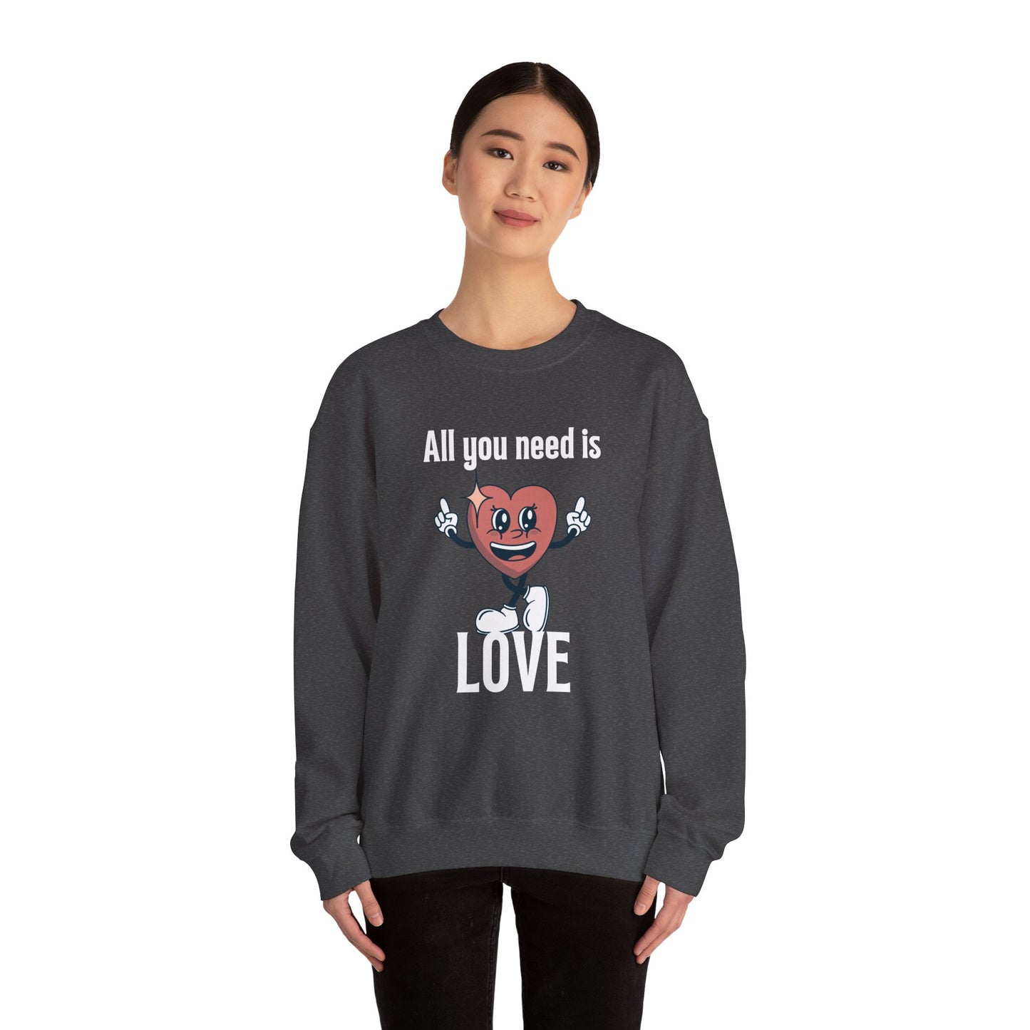 All You Need is Love Crewneck Sweatshirt