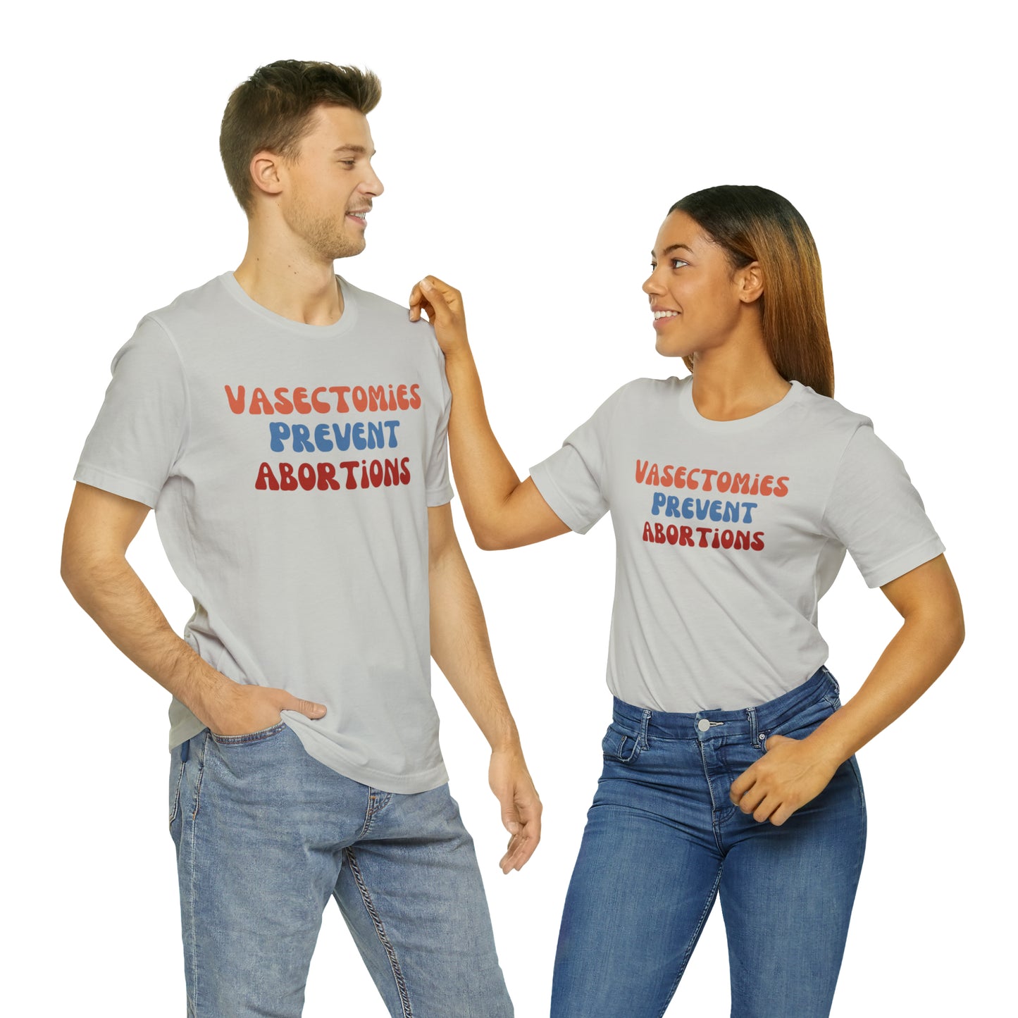 Vasectomies Prevent Abortions Tee