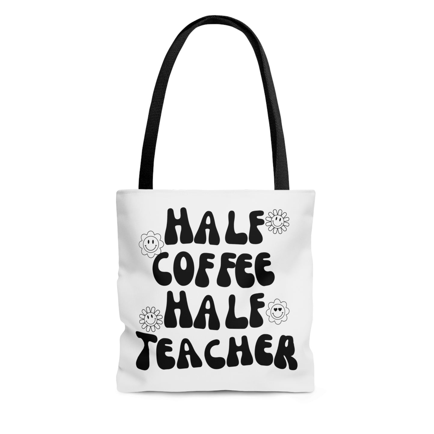 Half Coffee / Half Teacher Tote