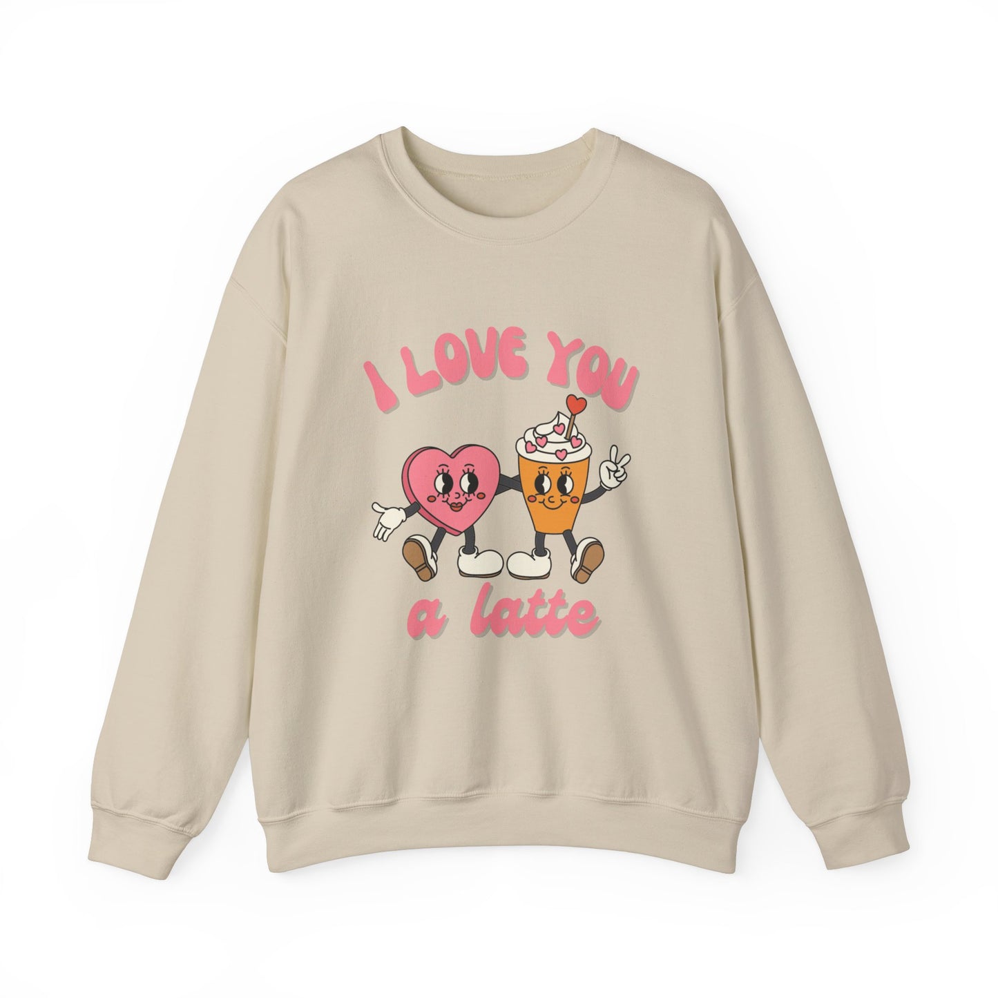 I Love You a Latte Crewneck Sweatshirt