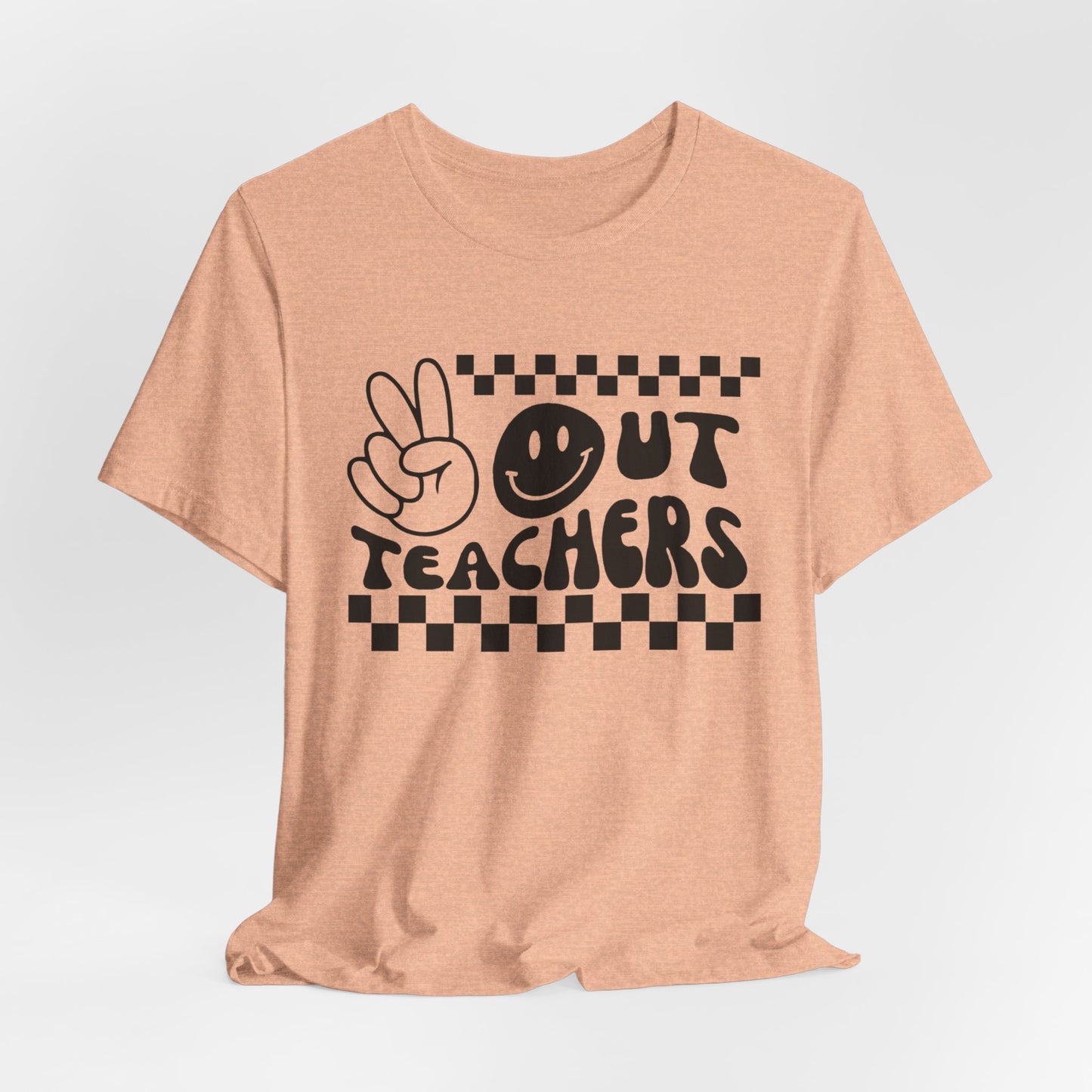 Peace Out Teachers Tee