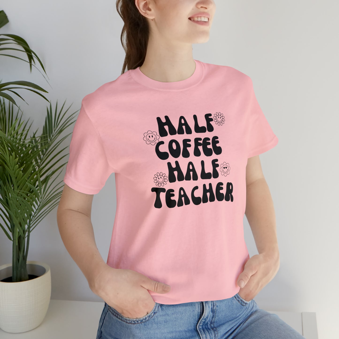 Half Coffee Half Teacher Tee