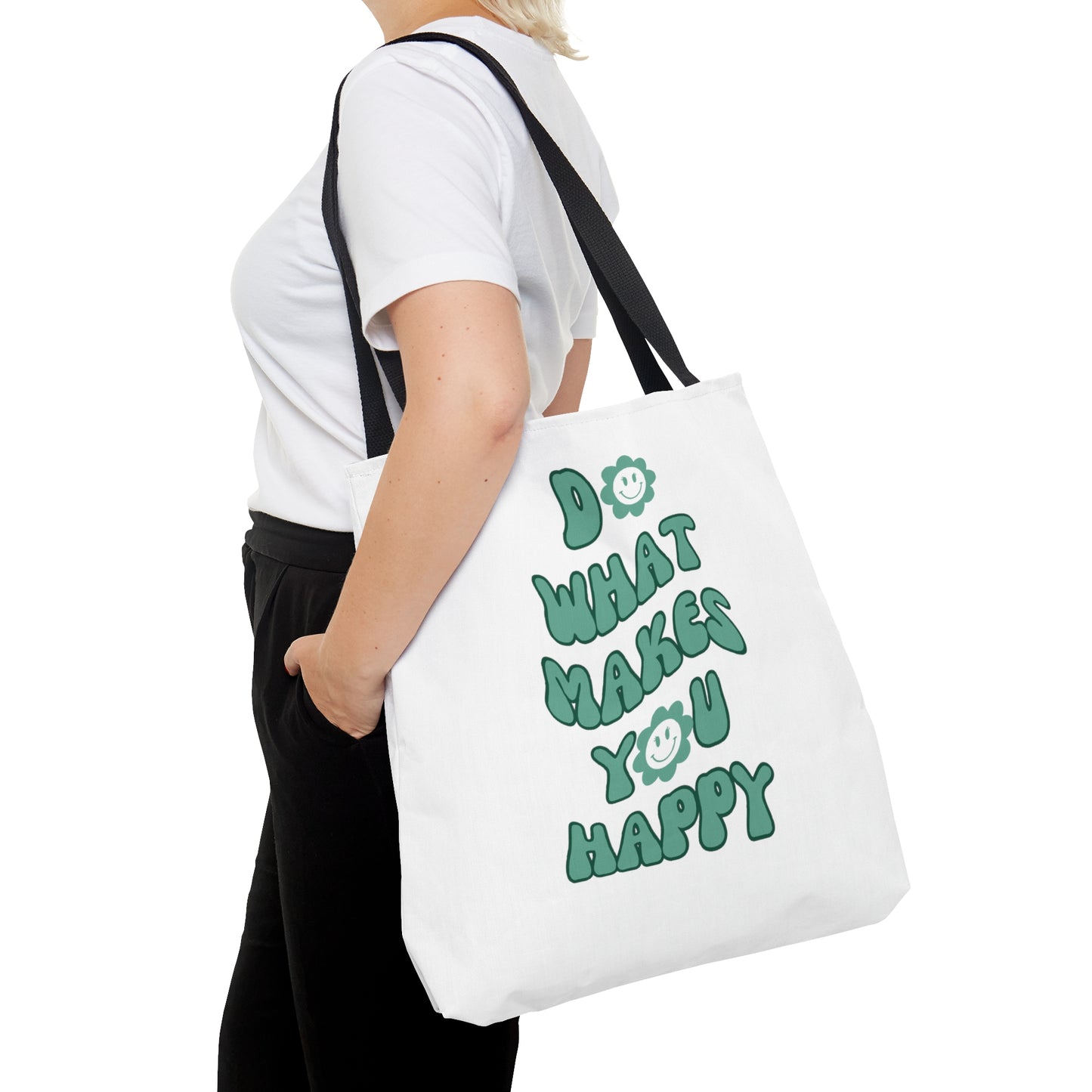 Do What Makes You Happy Tote