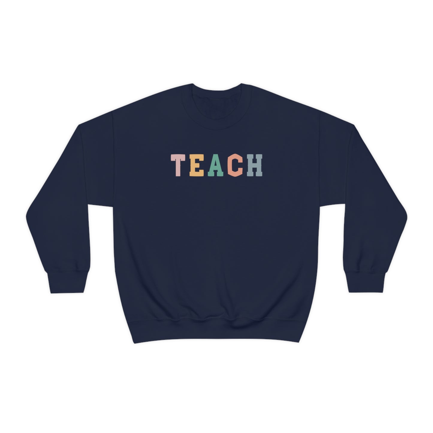 TEACH Sweatshirt