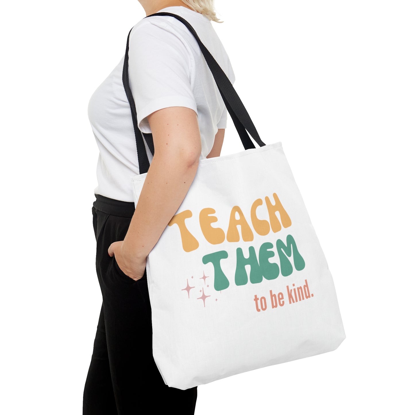 Teach Them to Be Kind Tote