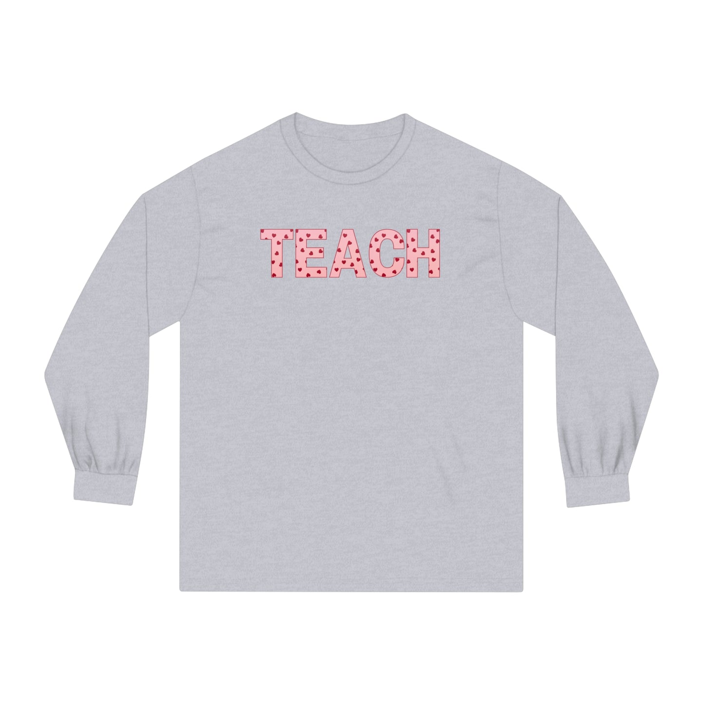 TEACH Long Sleeve T-Shirt