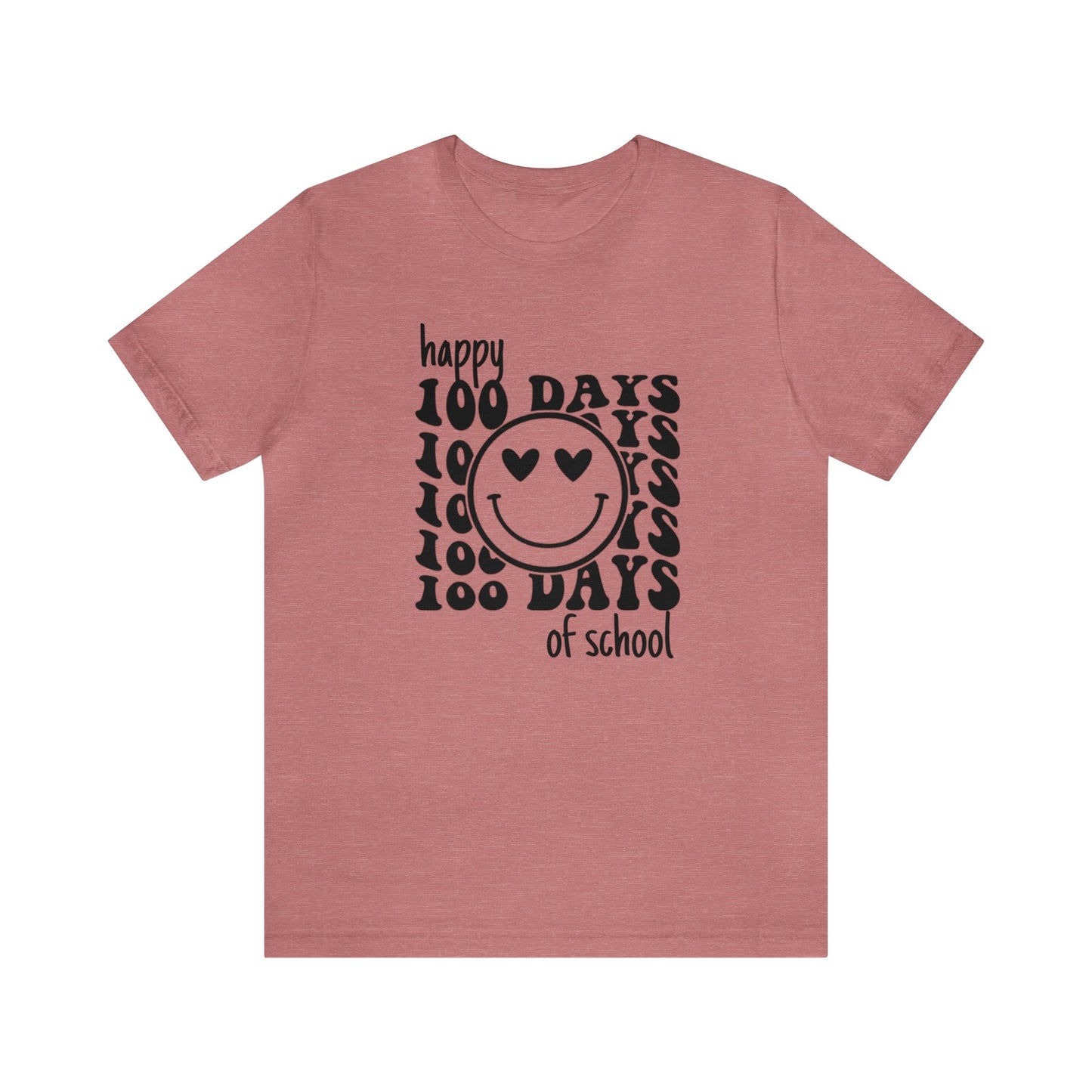 Happy 100 Days Short Sleeve Tee