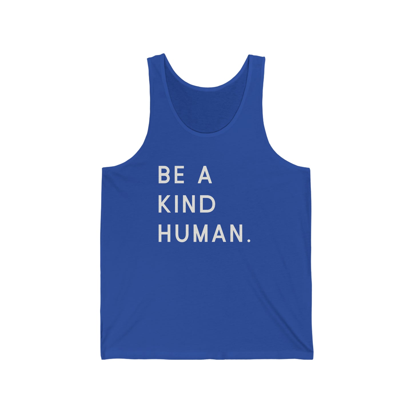 Be a Kind Human Tank