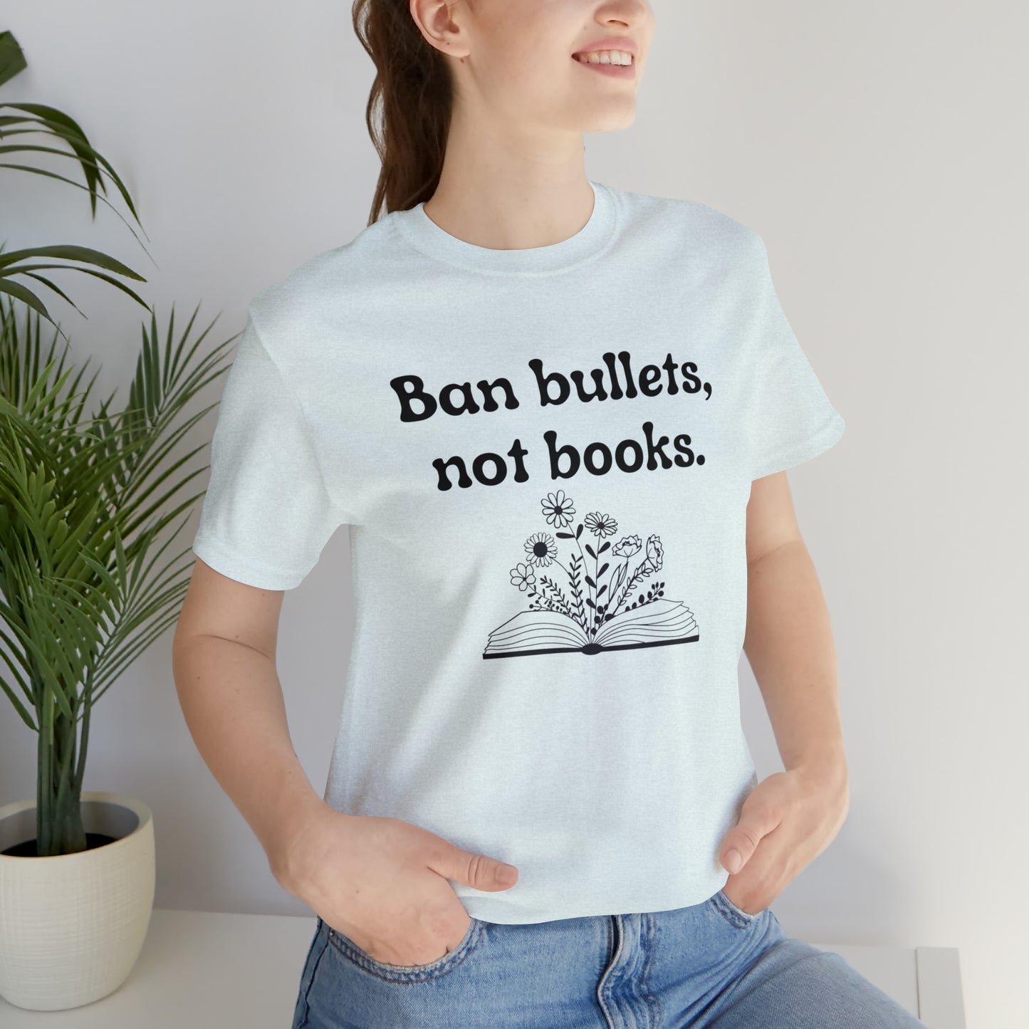 Ban Bullets, Not Books