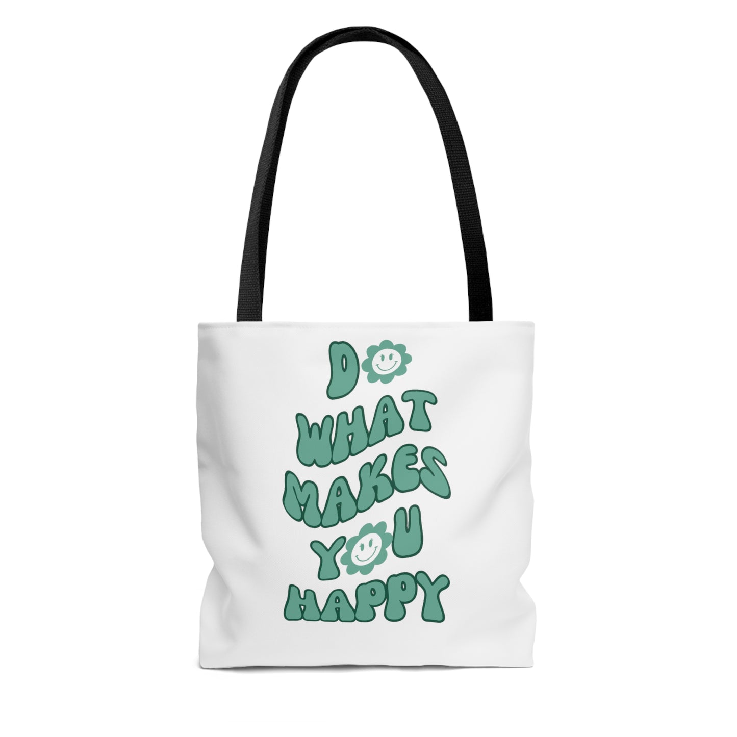 Do What Makes You Happy Tote