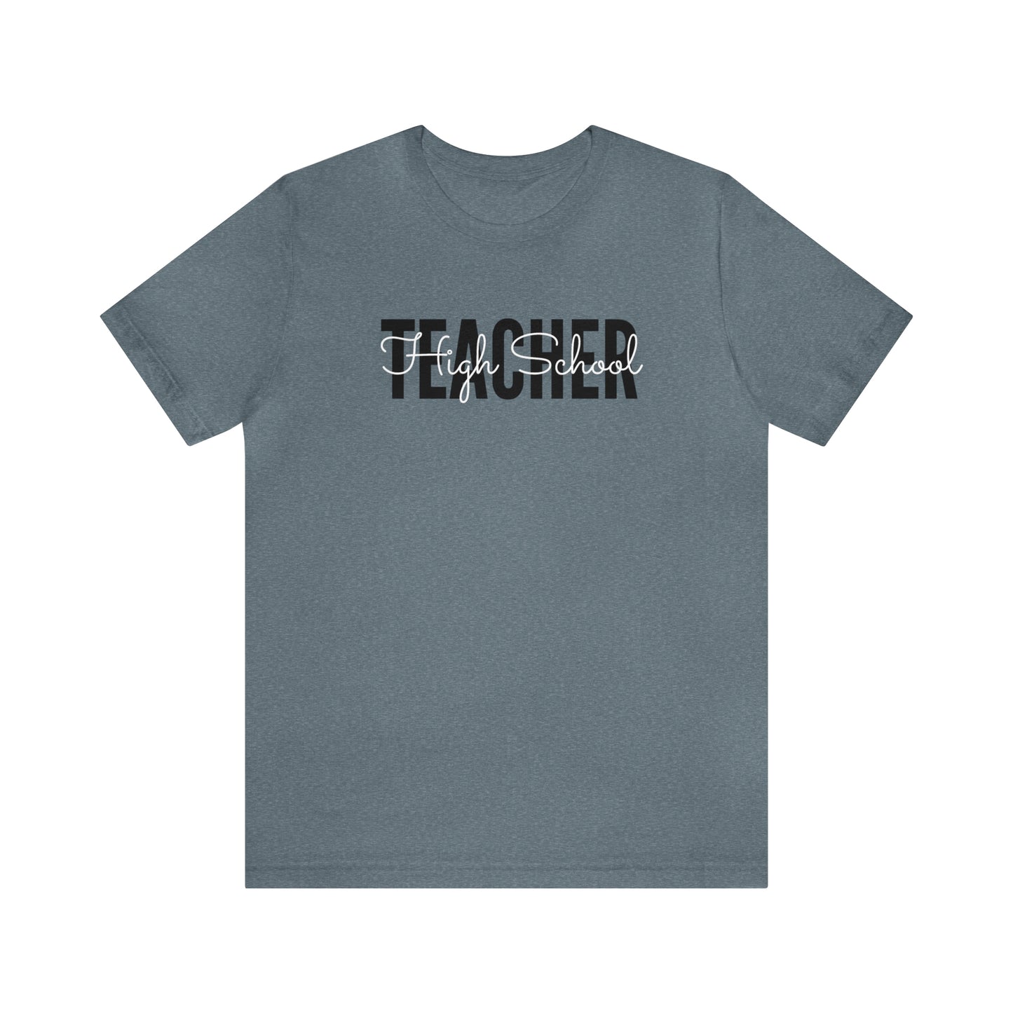 High School TEACHER Tee