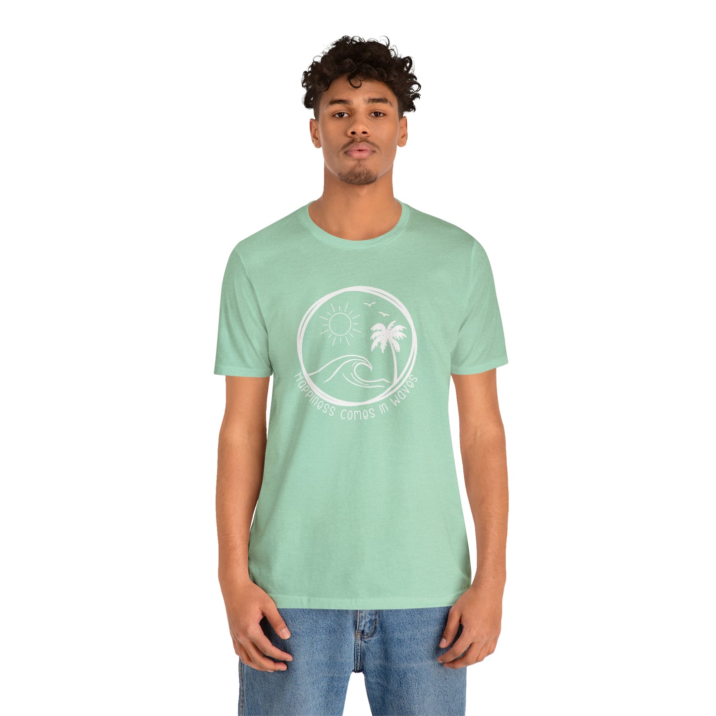 Happiness Comes in Waves Tee