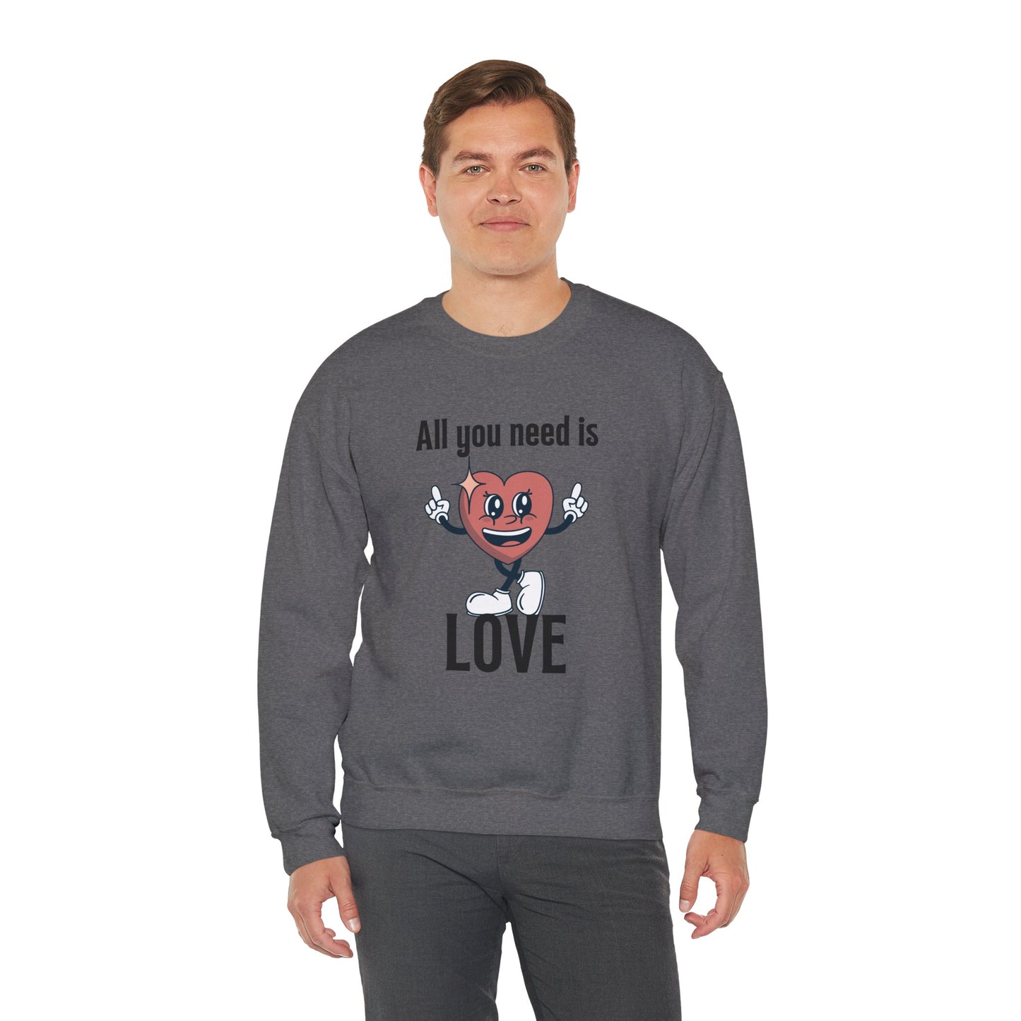 All You Need is Love Crewneck Sweatshirt