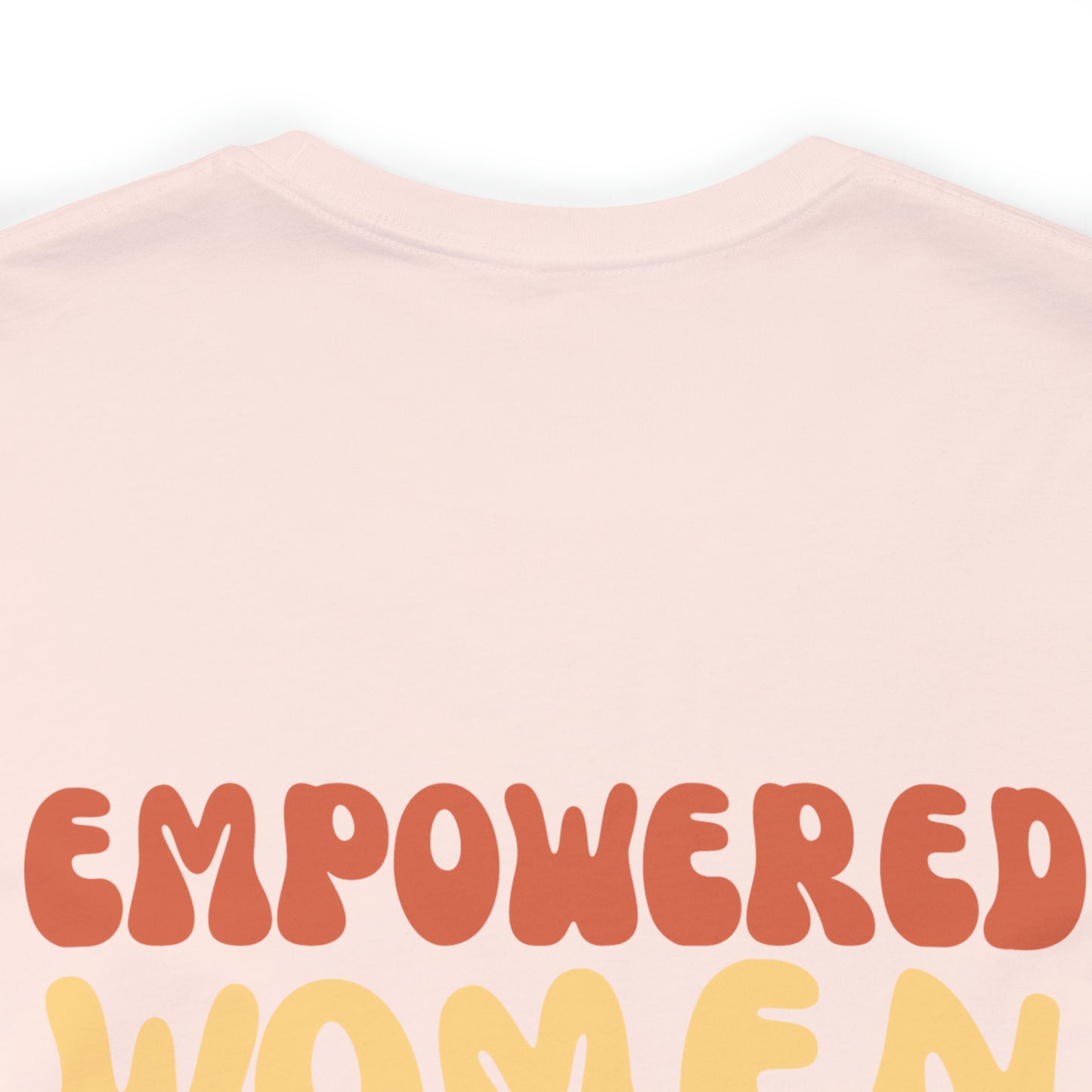 Groovy Empowered Women Empower Women Tee