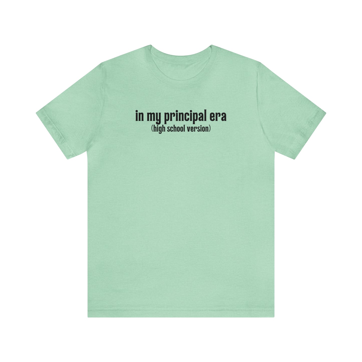 High School Principal Era Tee