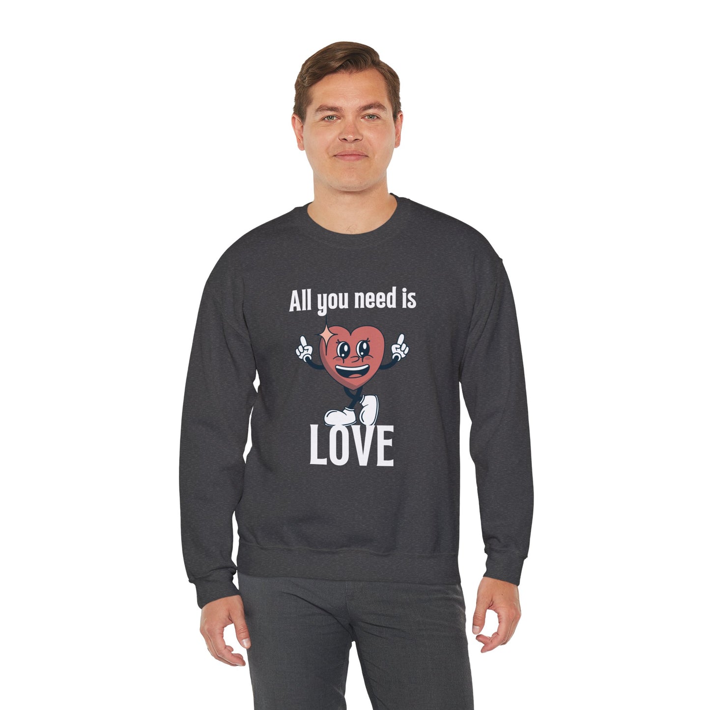 All You Need is Love Crewneck Sweatshirt