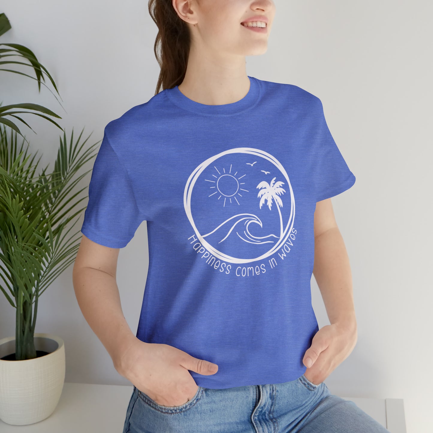 Happiness Comes in Waves Tee