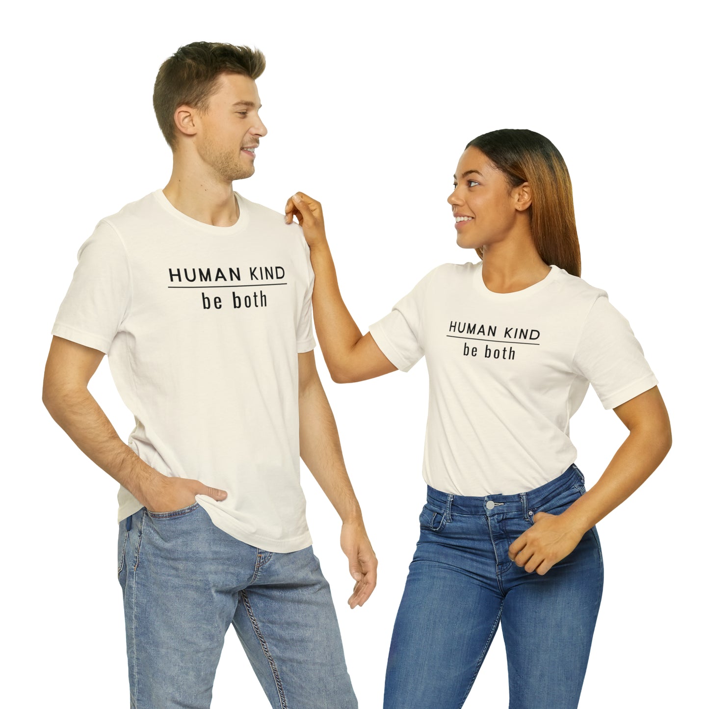 Human Kind ~ Be Both Tee