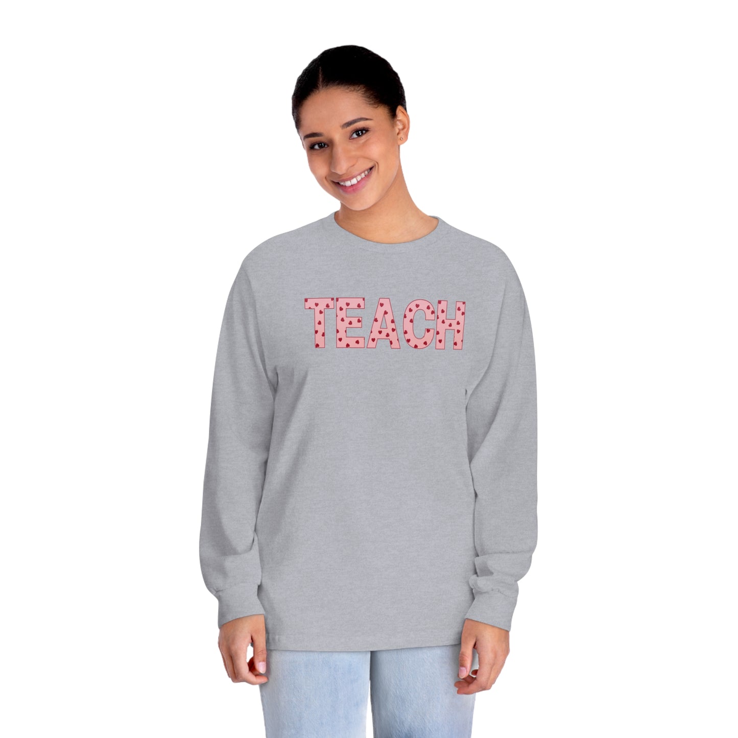 TEACH Long Sleeve T-Shirt