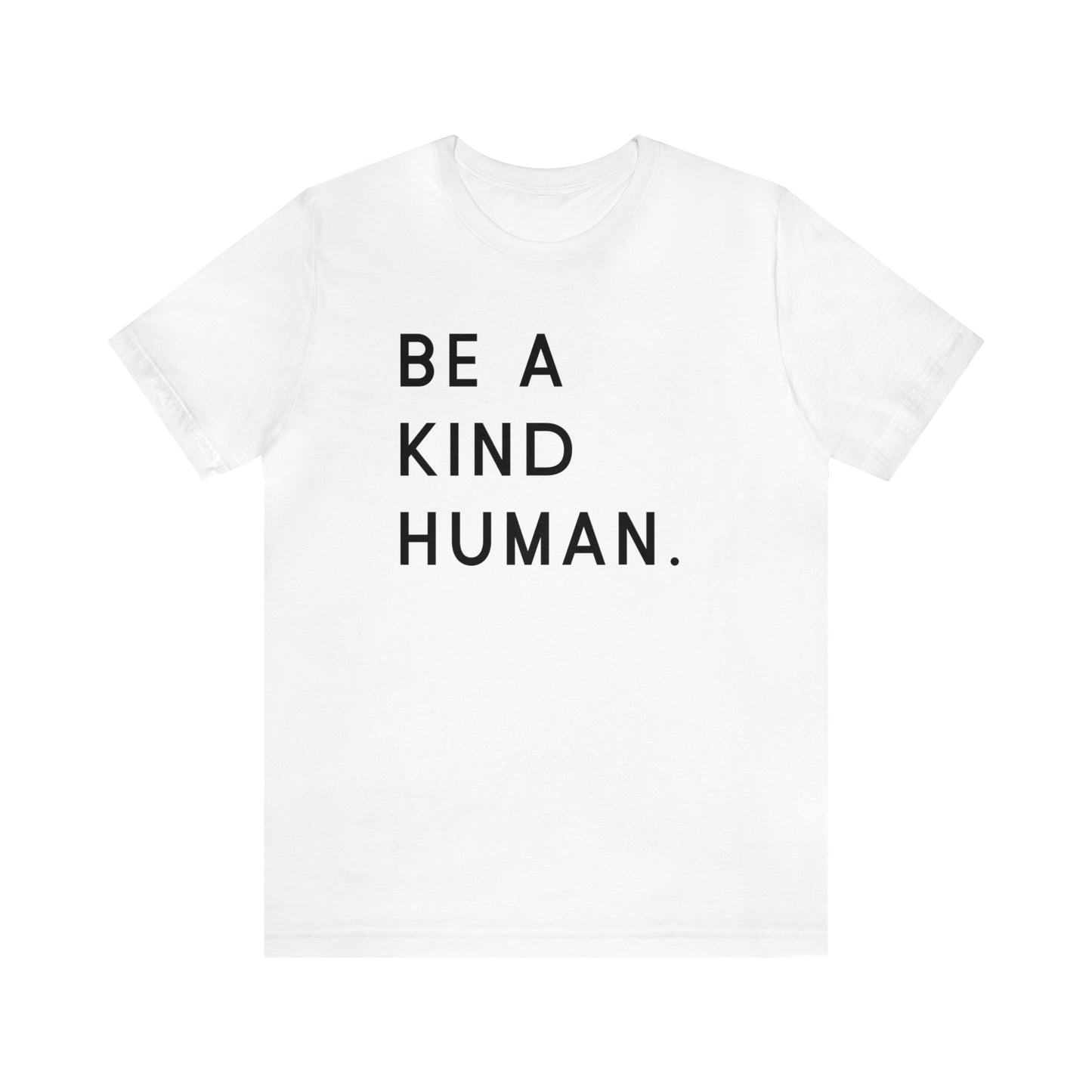 Be a Kind Human