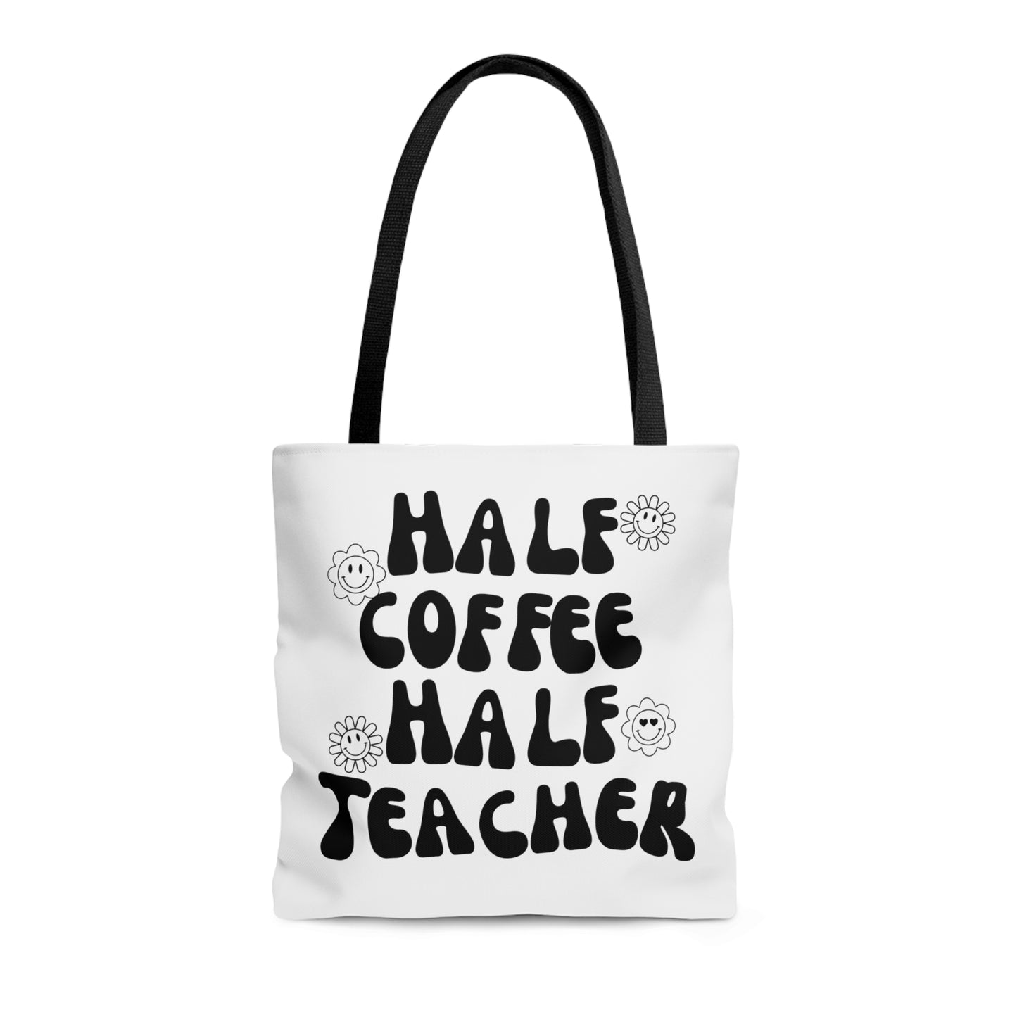 Half Coffee / Half Teacher Tote