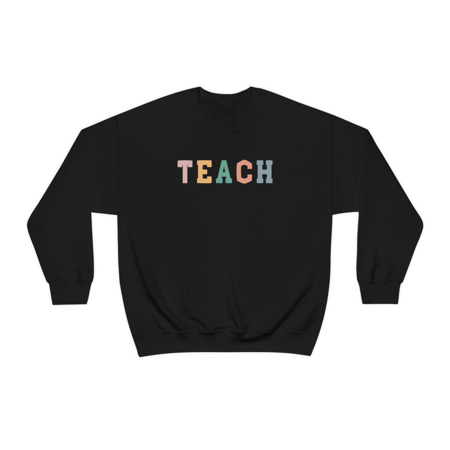 TEACH Sweatshirt