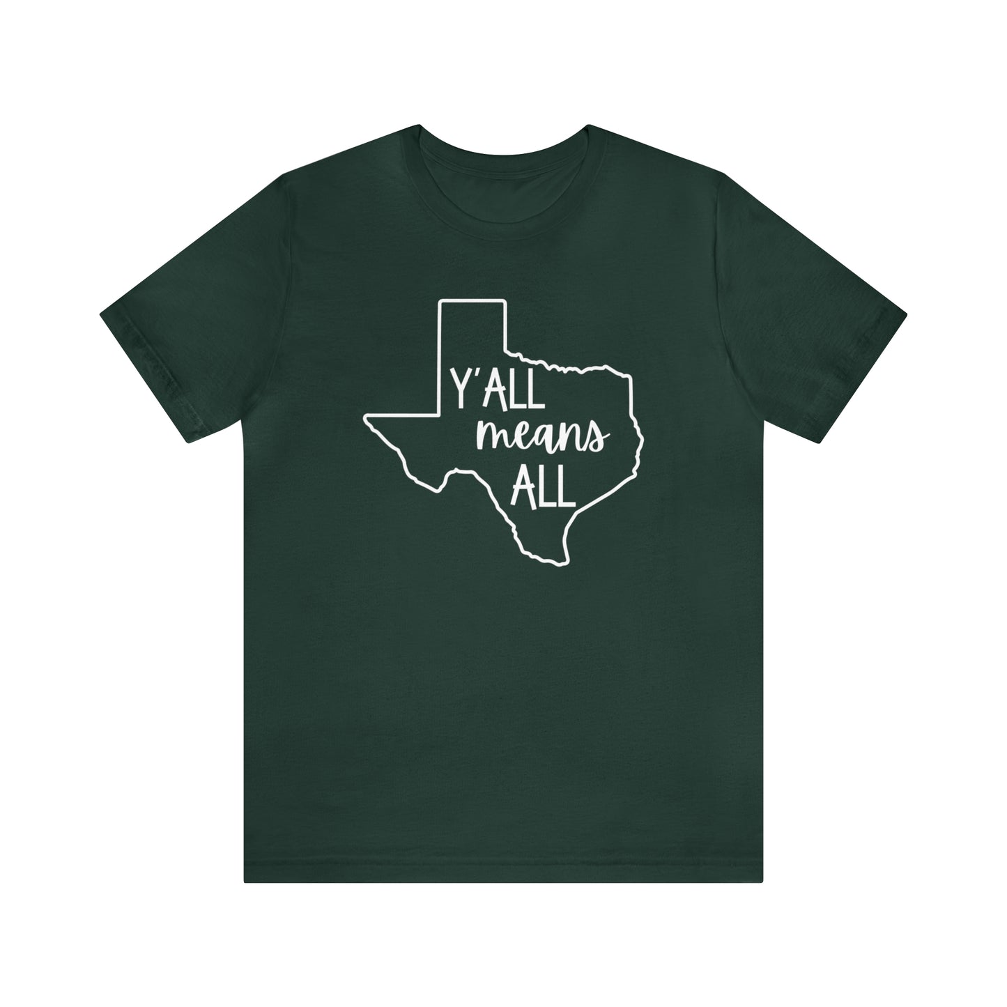 Y'all Means All T-Shirt