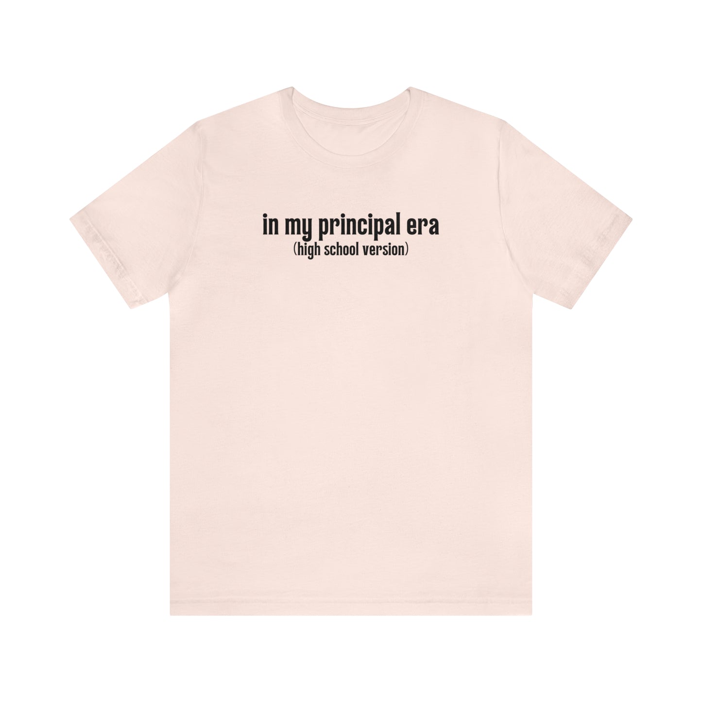 High School Principal Era Tee