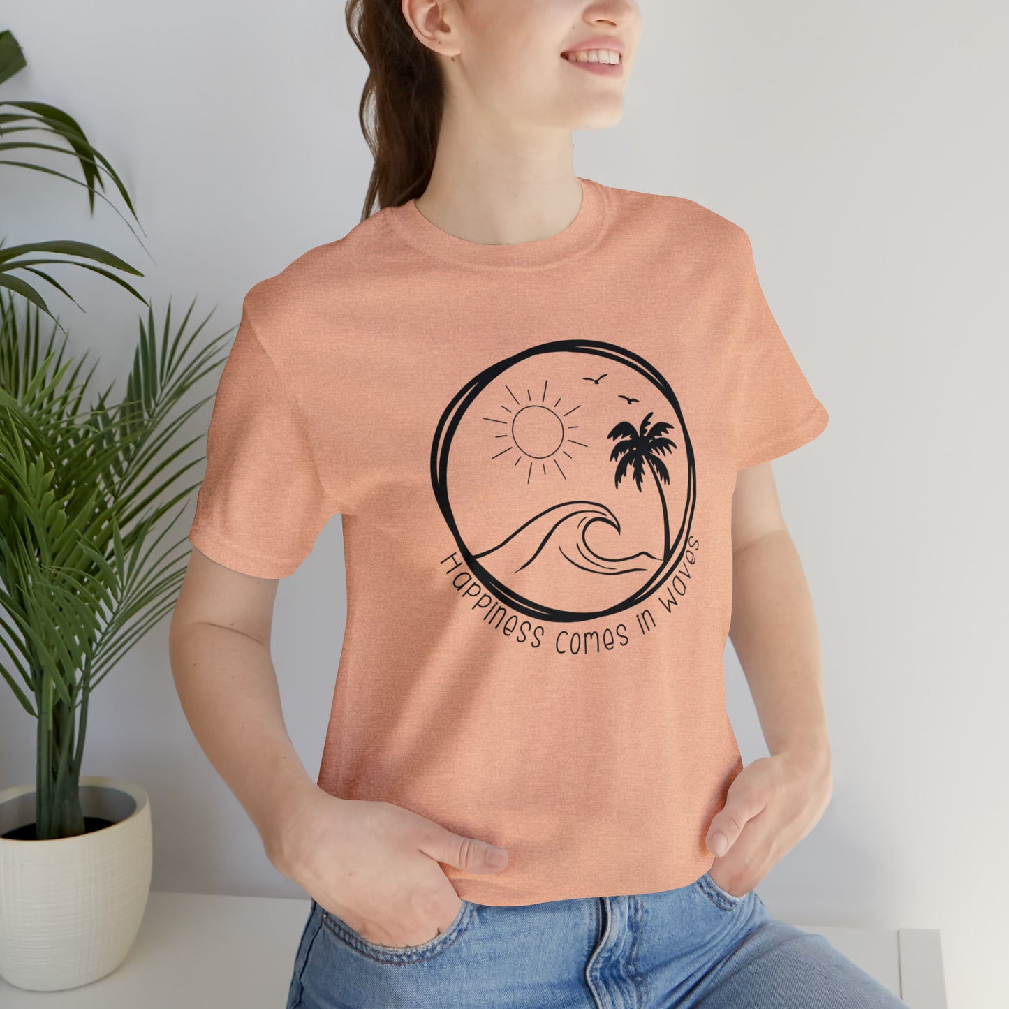 Happiness Comes in Waves Tee