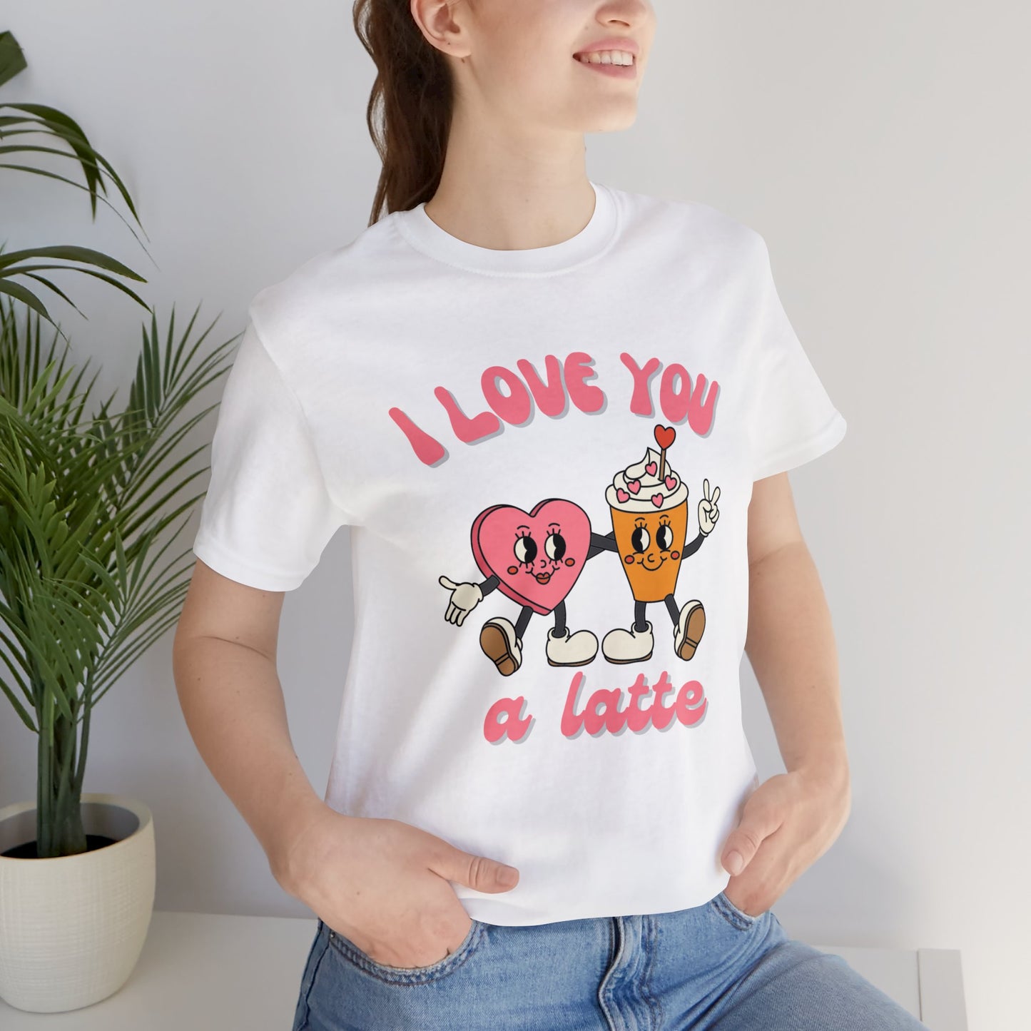 I Love You a Latte Short Sleeve Tee