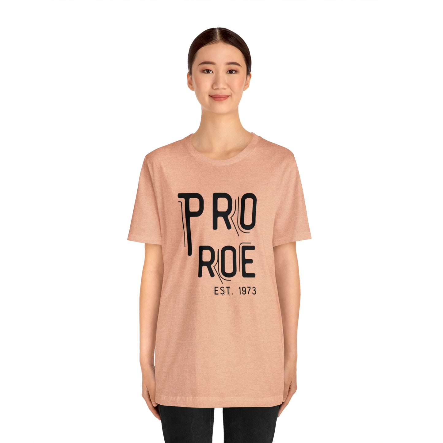 Pro Roe est. 1973