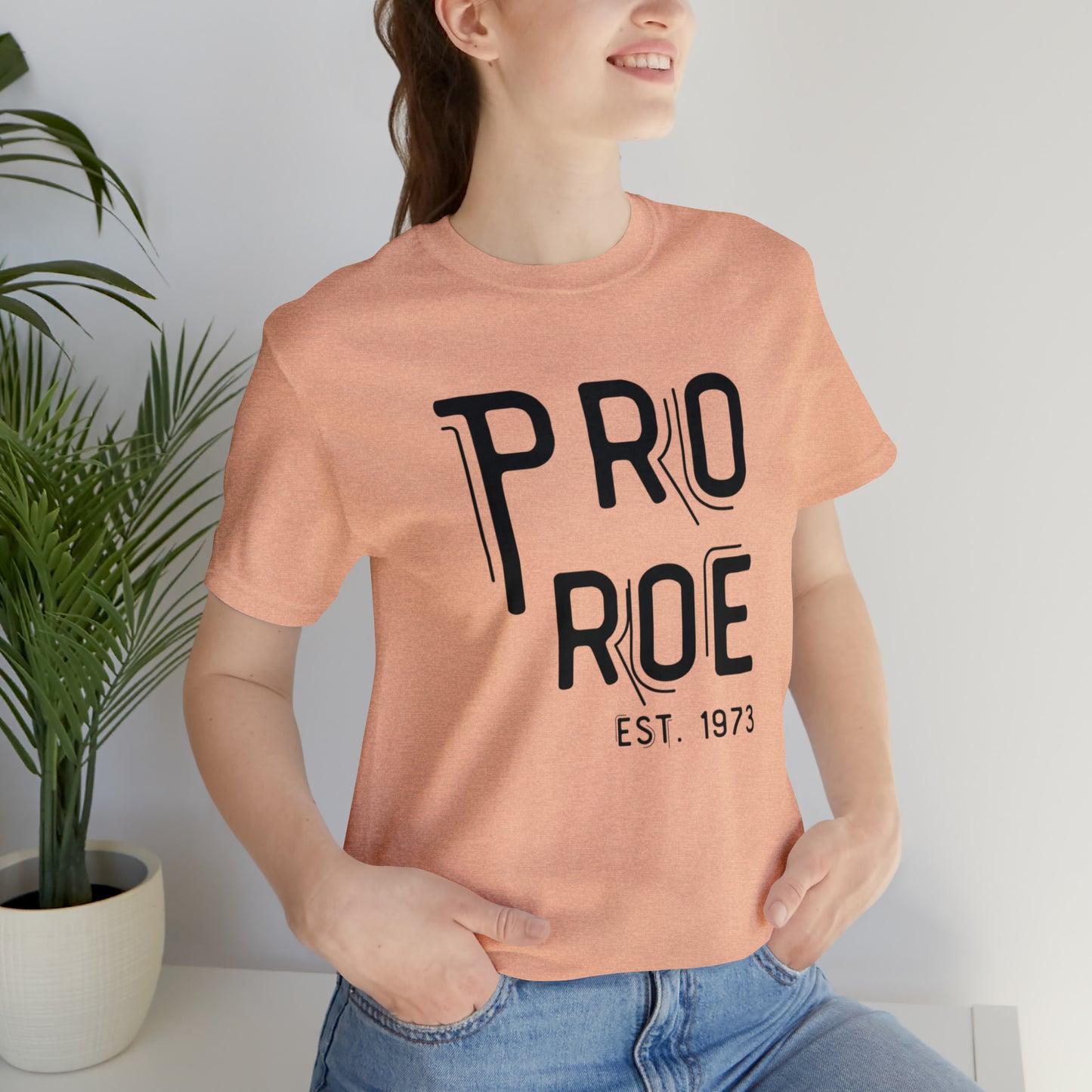 Pro Roe est. 1973