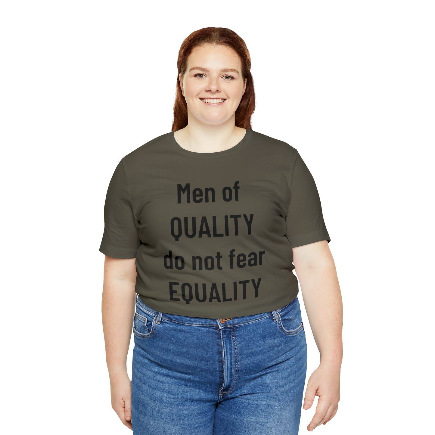 Men of Quality Do Not Fear Equality Tee